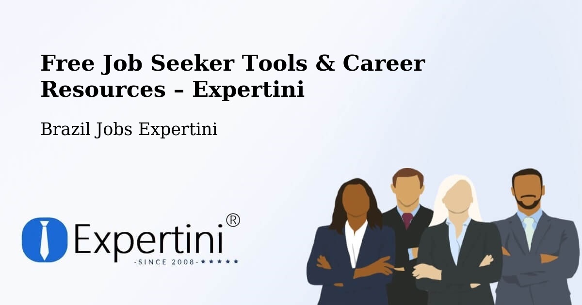 Free Job Seeker Tools & Career Resources – Rubiácea - Rubiácea, Brazil Jobs Expertini