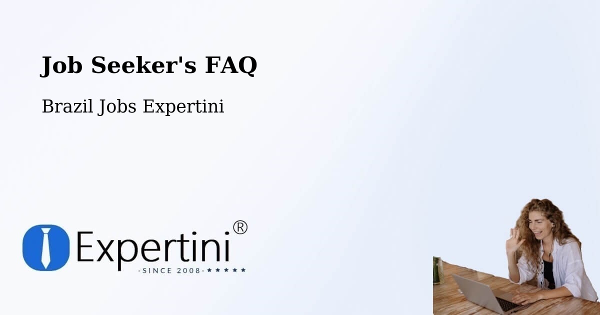 Job Seeker FAQ – Rubiácea - Brazil Jobs Expertini
