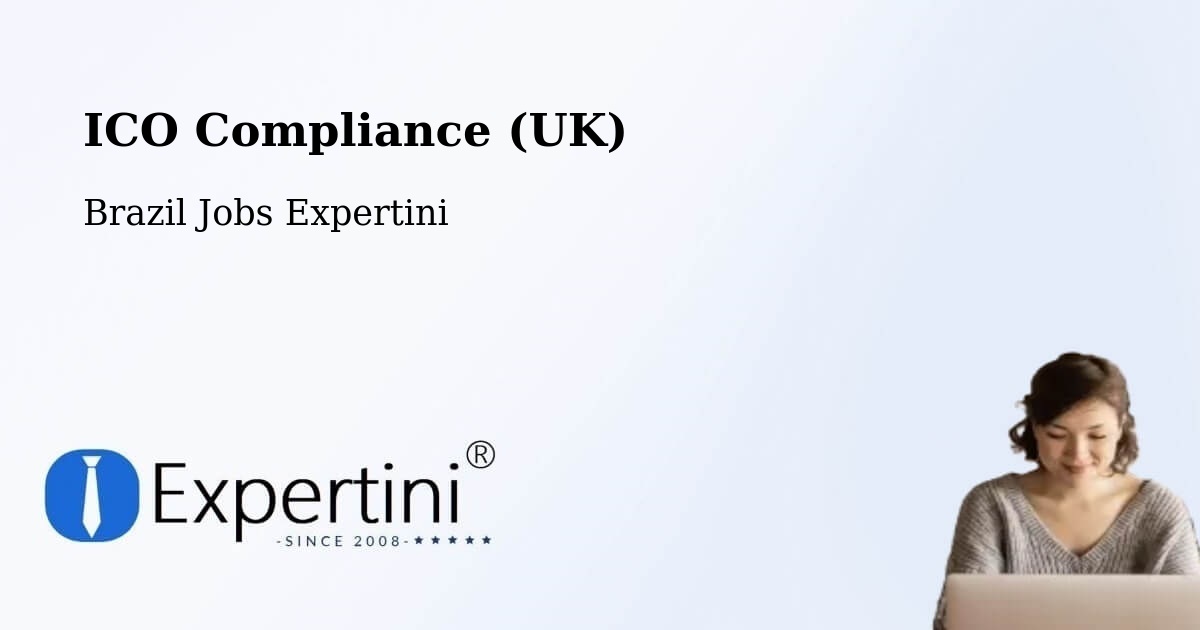 UK Data Protection & ICO Compliance – Rubiácea - Brazil Jobs Expertini